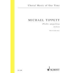 Plebs angelica : for mixed double chorus - Michael Tippett