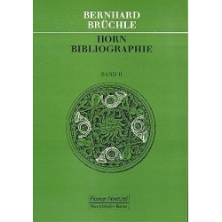 Horn-Bibliographie Band 2 - Bernhard Brüchle