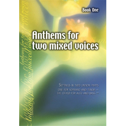 Anthems for Two Mixed Voices Book One