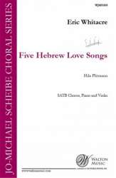 Five Hebrew Love Songs - Eric Whitacre