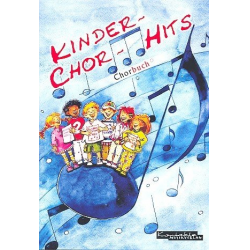 Kinder-Chor-Hits Chorbuch