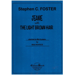 Jeanie with the light brown Hair : - Stephen Foster