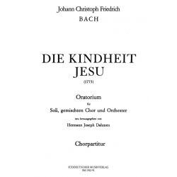 Die Kindheit Jesu für Soli (SATB), - Johann Christoph Friedrich Bach