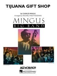 Tijuana Gift Shop - Charles Mingus / Arr. Michael Philip Mossman