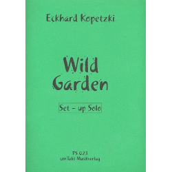 Wild Garden für Percussion (1 Spieler) -Eckhard Kopetzki