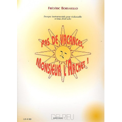 Pas de Vacances Monsieuer l'Archet - Frédéric Borsarello