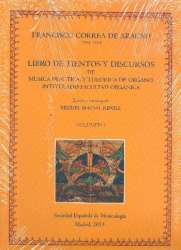 Libro de tientos y discursos de música práctica y theórica de órgano - Francisco de Correa de Arauxo