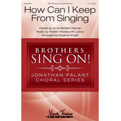 How Can I Keep from Singing - Robert Lowry
