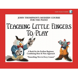 Teaching Little Fingers to Play - John Sylvanus Thompson