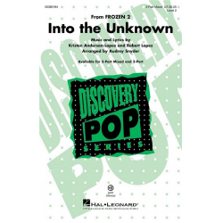 Into the Unknown (from Frozen 2) - Kristen Anderson-Lopez & Robert Lopez / Arr. Audrey Snyder