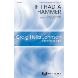 If I Had a Hammer - Pete Seeger / Arr. Craig Hella Johnson
