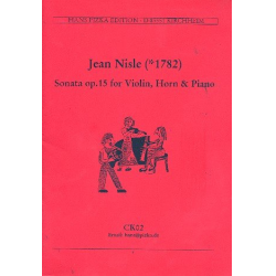 Sonate op.15 für Horn, Violine und Klavier - Johann Martin Friedrich Nisle