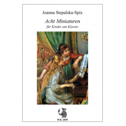 8 Miniaturen für Kinder für Klavier - Joanna Stepalska-Spix