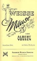 Weiße Mäuse: für Salonorchester - Albert Vossen