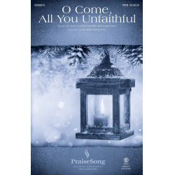 O Come, All You Unfaithful - Bob Kauflin & Lisa Clow / Arr. Heather Sorenson