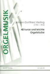 48 kurze und leichte Orgelstücke - Johann Gottfried Vierling