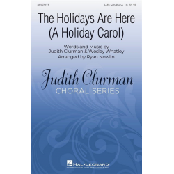 The Holidays Are Here - Judith Clurman & Wesley Whatley / Arr. Ryan Nowlin