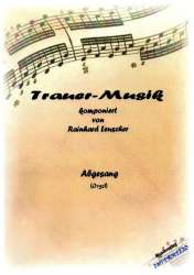Trauer Musik Abgesang - Rainhard Leuscher