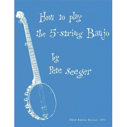 How to Play the 5-String Banjo - Pete Seeger