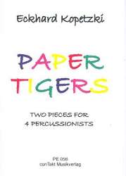 Paper Tigers for 4 percussionists - Eckhard Kopetzki