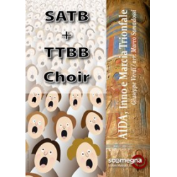 AIDA, Hymn and Triumphal March (Choir set SATB+TTBB) - Giuseppe Verdi / Arr. Marco Somadossi