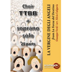 LA VERGINE DEGLI ANGELI (Parti Coro TTBB + Soprano solo) -Giuseppe Verdi / Arr.Silvio Caligaris