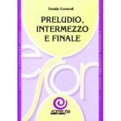 Preludio, Intermezzo e Finale - Daniele Carnevali