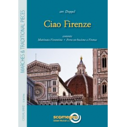CIAO FIRENZE - Diverse / Arr. Renato Soglia