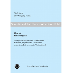 Sometimes I feel like a motherless child (Quartett) - Wolfgang Huhn