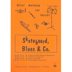 Skateboard Blues & Co, Posaune/Bariton & Klavier -Ewald Sadler