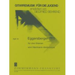 Eggersberger Trio : für 3 Gitarren - Hermann Ambrosius / Arr. Siegfried Behrend