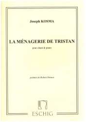 Le ménagerie de Tristan : für Gesang - Joseph Kosma