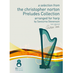 A Selection From The Christopher Norton Preludes - Christopher Norton / Arr. Savourna Stevenson