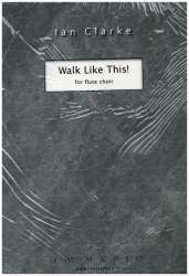 Walk like this - Ian Clarke