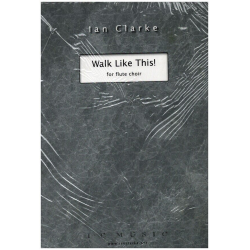 Walk like this -Ian Clarke