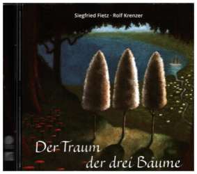 Der Traum der drei Bäume - Siegfried Fietz