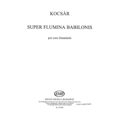 Kocsár Miklós Super flumina Babilonis per coro femminile