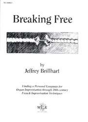 Breaking Free for organ -Jeffrey Brillhart