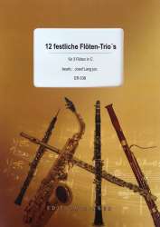 12 festliche Flöten-Trios - Diverse / Arr. Josef Lang jun.