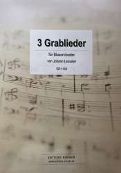 3 Grablieder - Johann Lenzeler