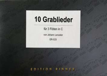 10 Grablieder für Flötentrio - Johann Lenzeler