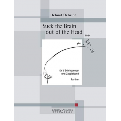 Suck the brain out of the Head - Helmut Oehring