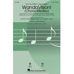 WandaVision! (Choral Medley) - Kristen Anderson-Lopez & Robert Lopez / Arr. Mark Brymer