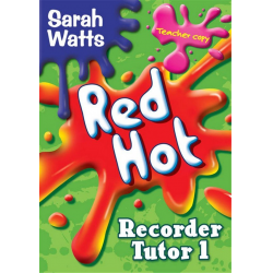 Red hot Recorder Tutor 1 -Sarah Watts