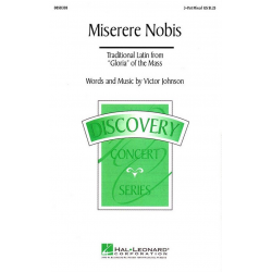 MISERERE NOBIS : FOR MIXED CHORUS - Victor C. Johnson