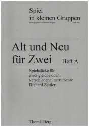 Alt und Neu - Richard Zettler