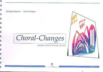 Choral-Changes für Orgel - Christoph Brückner