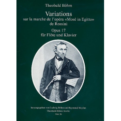 Variations sur la marche de l'opéra Mosé in Egitto de Rossini op.17 -Theobald Boehm / Arr.Ludwig Böhm