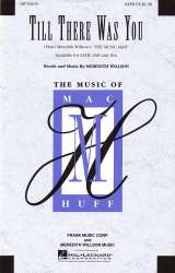 Till There Was You - Meredith Willson / Arr. Mac Huff