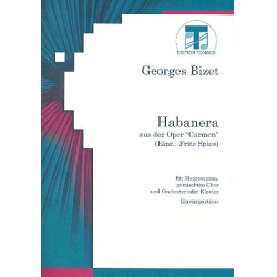 Habanera für Alt, gem Chor und Orchester - Georges Bizet